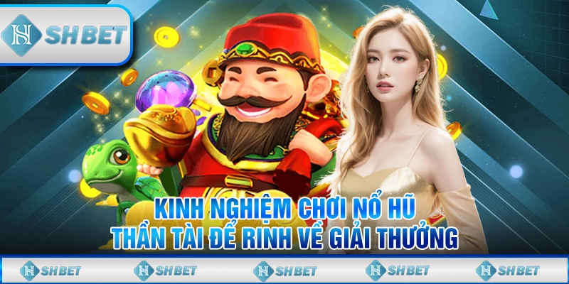 nổ hũ thần tài